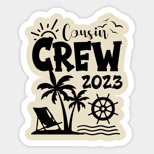 Cousin Crew 2023 Family Making Memories Together Sticker by printalpha-art